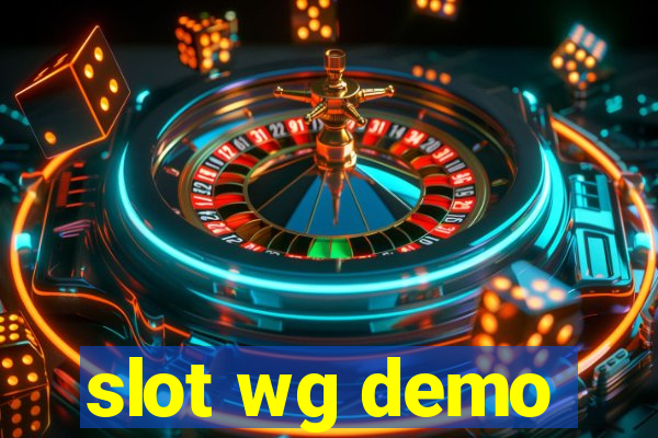 slot wg demo